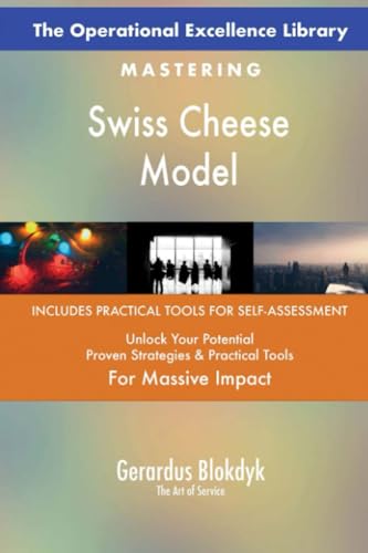 The Operational Excellence Library; Mastering Swiss Cheese Model The Operational Excellence Library; Mastering Swiss Cheese Model von 5STARCooks