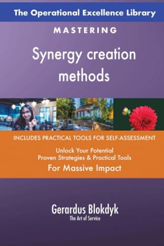 The Operational Excellence Library; Mastering Synergy creation methods The Operational Excellence Library; Mastering Synergy creation methods von 5STARCooks