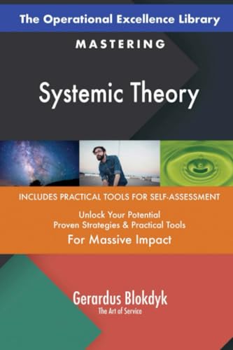 The Operational Excellence Library; Mastering Systemic Theory The Operational Excellence Library; Mastering Systemic Theory von 5STARCooks