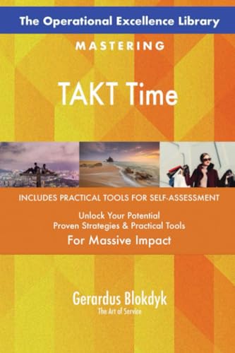 The Operational Excellence Library; Mastering TAKT Time The Operational Excellence Library; Mastering TAKT Time von 5STARCooks