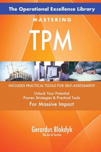 The Operational Excellence Library; Mastering TPM The Operational Excellence Library; Mastering TPM von 5STARCooks