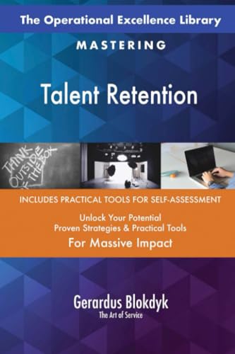 The Operational Excellence Library; Mastering Talent Retention The Operational Excellence Library; Mastering Talent Retention von 5STARCooks