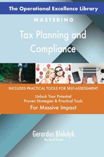 The Operational Excellence Library; Mastering Tax Planning and Compliance The Operational Excellence Library; Mastering Tax Planning and Compliance von 5STARCooks