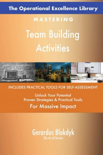 The Operational Excellence Library; Mastering Team Building Activities The Operational Excellence Library; Mastering Team Building Activities von 5STARCooks