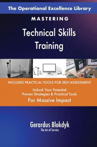 The Operational Excellence Library; Mastering Technical Skills Training The Operational Excellence Library; Mastering Technical Skills Training von 5STARCooks