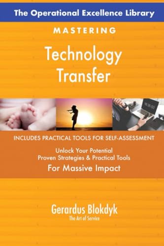 The Operational Excellence Library; Mastering Technology Transfer