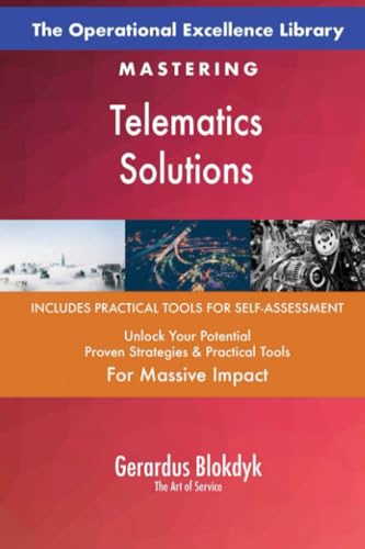 The Operational Excellence Library; Mastering Telematics Solutions The Operational Excellence Library; Mastering Telematics Solutions von 5STARCooks