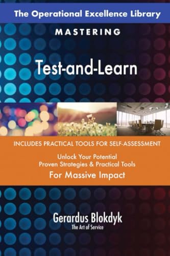 The Operational Excellence Library; Mastering Test-and-Learn The Operational Excellence Library; Mastering Test-and-Learn von 5STARCooks