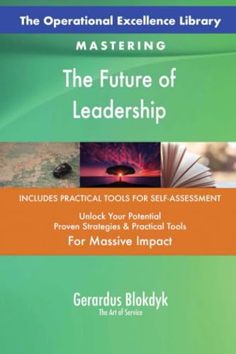 The Operational Excellence Library; Mastering The Future of Leadership The Operational Excellence Library; Mastering The Future of Leadership von 5STARCooks
