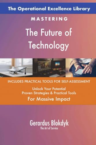 The Operational Excellence Library; Mastering The Future of Technology The Operational Excellence Library; Mastering The Future of Technology von 5STARCooks