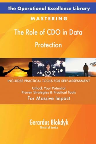The Operational Excellence Library; Mastering The Role of CDO in Data Protection The Operational Excellence Library; Mastering The Role of CDO in Data Protection von 5STARCooks