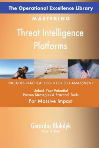 The Operational Excellence Library; Mastering Threat Intelligence Platforms The Operational Excellence Library; Mastering Threat Intelligence Platforms von 5STARCooks