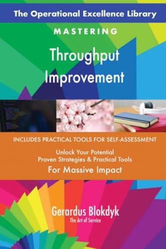The Operational Excellence Library; Mastering Throughput Improvement The Operational Excellence Library; Mastering Throughput Improvement von 5STARCooks