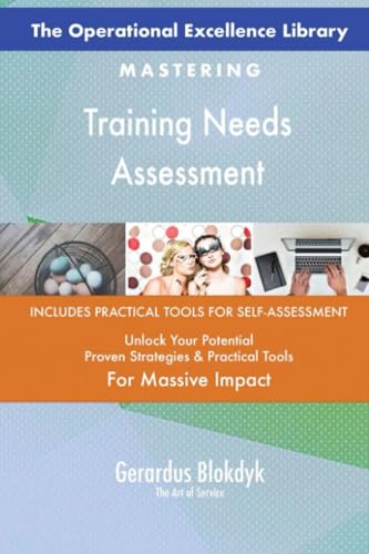 The Operational Excellence Library; Mastering Training Needs Assessment The Operational Excellence Library; Mastering Training Needs Assessment von 5STARCooks