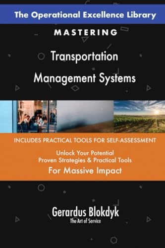 The Operational Excellence Library; Mastering Transportation Management Systems The Operational Excellence Library; Mastering Transportation Management Systems von 5STARCooks