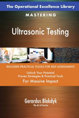 The Operational Excellence Library; Mastering Ultrasonic Testing The Operational Excellence Library; Mastering Ultrasonic Testing von 5STARCooks