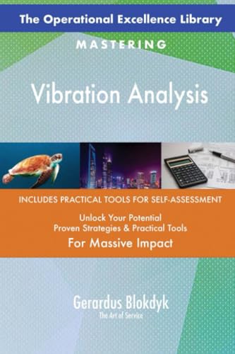 The Operational Excellence Library; Mastering Vibration Analysis The Operational Excellence Library; Mastering Vibration Analysis von 5STARCooks