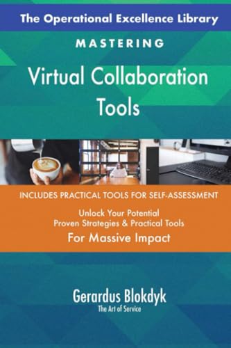 The Operational Excellence Library; Mastering Virtual Collaboration Tools The Operational Excellence Library; Mastering Virtual Collaboration Tools von 5STARCooks