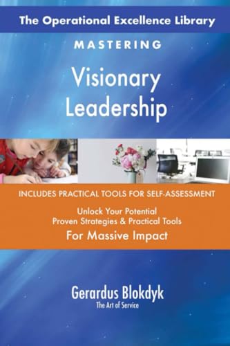 The Operational Excellence Library; Mastering Visionary Leadership The Operational Excellence Library; Mastering Visionary Leadership von 5STARCooks