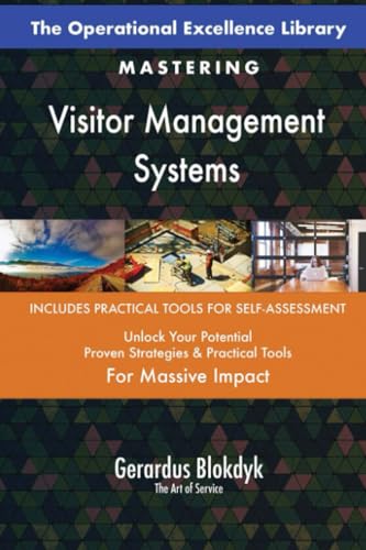 The Operational Excellence Library; Mastering Visitor Management Systems The Operational Excellence Library; Mastering Visitor Management Systems von 5STARCooks