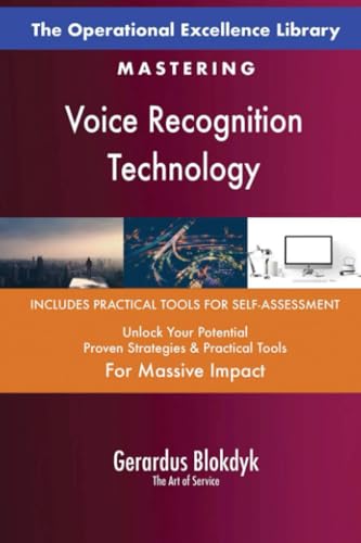 The Operational Excellence Library; Mastering Voice Recognition Technology The Operational Excellence Library; Mastering Voice Recognition Technology von 5STARCooks