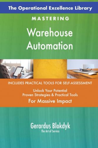 The Operational Excellence Library; Mastering Warehouse Automation The Operational Excellence Library; Mastering Warehouse Automation von 5STARCooks