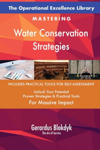 The Operational Excellence Library; Mastering Water Conservation Strategies The Operational Excellence Library; Mastering Water Conservation Strategies von 5STARCooks