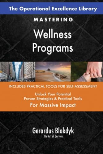 The Operational Excellence Library; Mastering Wellness Programs The Operational Excellence Library; Mastering Wellness Programs von 5STARCooks