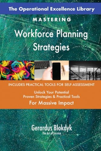 The Operational Excellence Library; Mastering Workforce Planning Strategies The Operational Excellence Library; Mastering Workforce Planning Strategies von 5STARCooks