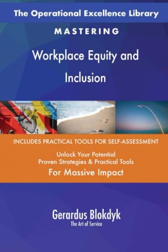 The Operational Excellence Library; Mastering Workplace Equity and Inclusion von 5STARCooks