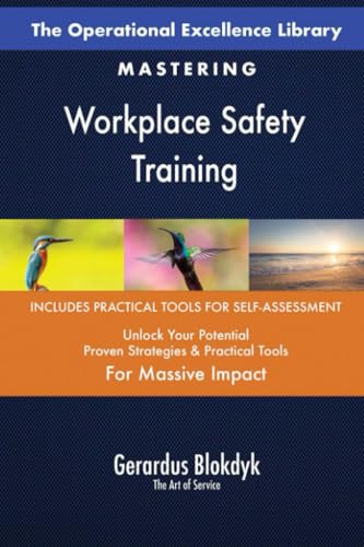 The Operational Excellence Library; Mastering Workplace Safety Training The Operational Excellence Library; Mastering Workplace Safety Training von 5STARCooks