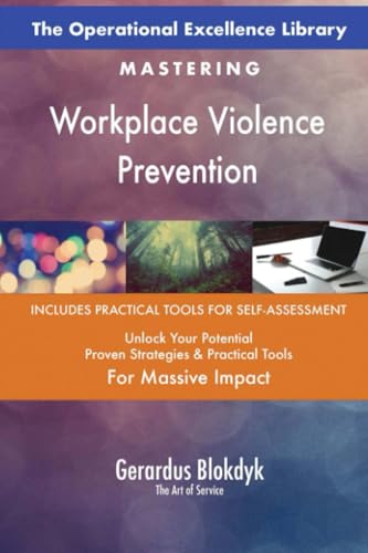 The Operational Excellence Library; Mastering Workplace Violence Prevention The Operational Excellence Library; Mastering Workplace Violence Prevention von 5STARCooks