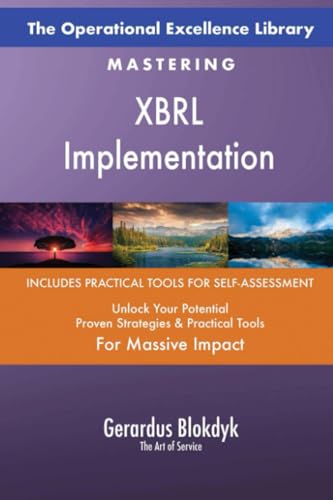 The Operational Excellence Library; Mastering XBRL Implementation The Operational Excellence Library; Mastering XBRL Implementation von 5STARCooks