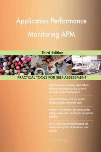 Application Performance Monitoring APM Third Edition Application Performance Monitoring APM Third Edition