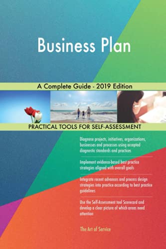 Business Plan A Complete Guide - 2019 Edition Business Plan A Complete Guide - 2019 Edition von 5starcooks