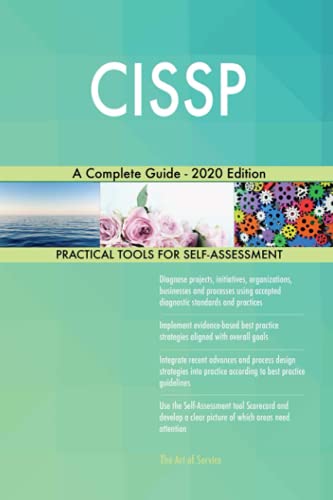 CISSP A Complete Guide - 2020 Edition CISSP A Complete Guide - 2020 Edition von 5starcooks