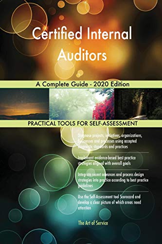 Certified Internal Auditors A Complete Guide - 2020 Edition von 5starcooks