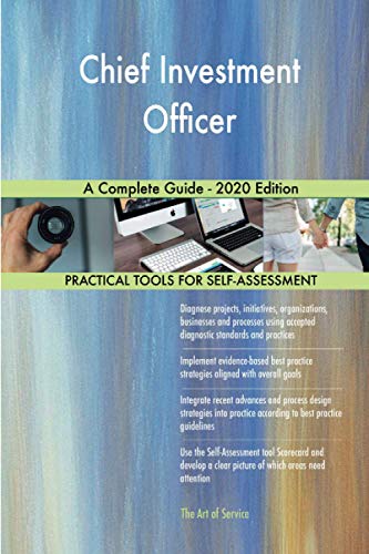 Chief Investment Officer A Complete Guide - 2020 Edition von 5starcooks