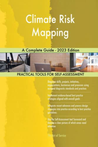 Climate Risk Mapping A Complete Guide - 2023 Edition von The Art of Service - Climate Risk Mapping Publishing