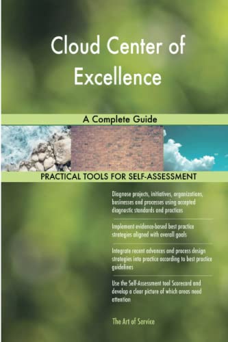 Cloud Center of Excellence A Complete Guide von 5starcooks