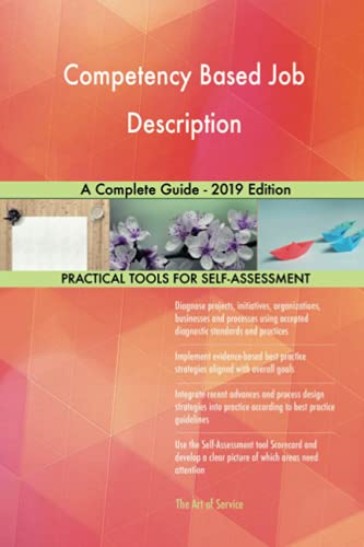 Competency Based Job Description A Complete Guide - 2019 Edition Competency Based Job Description A Complete Guide - 2019 Edition