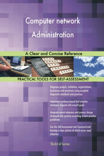 Computer network Administration A Clear and Concise Reference