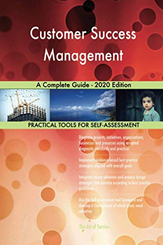 Customer Success Management A Complete Guide - 2020 Edition von 5starcooks