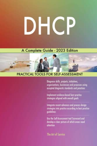 DHCP A Complete Guide - 2023 Edition von The Art of Service - DHCP Publishing