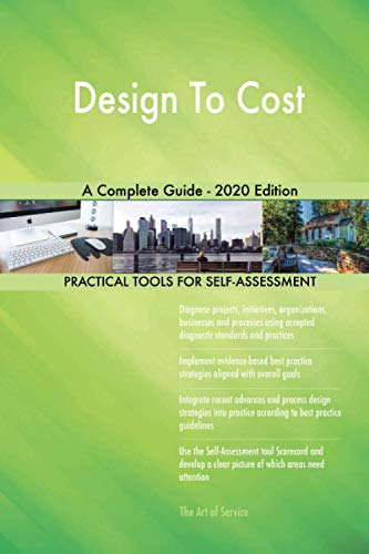 Design To Cost A Complete Guide - 2020 Edition Design To Cost A Complete Guide - 2020 Edition von 5starcooks