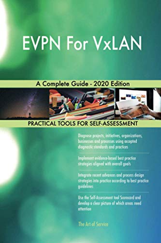 EVPN For VxLAN A Complete Guide - 2020 Edition