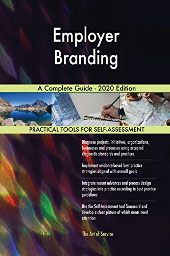 Employer Branding A Complete Guide - 2020 Edition Employer Branding A Complete Guide - 2020 Edition von 5starcooks