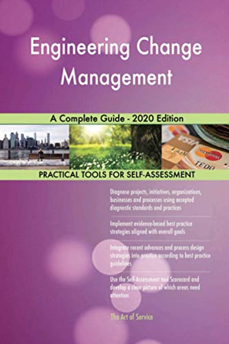 Engineering Change Management A Complete Guide - 2020 Edition von 5starcooks