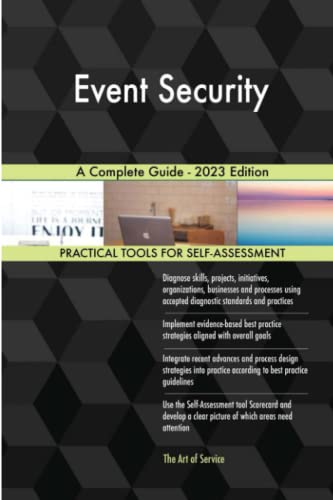 Event Security A Complete Guide - 2023 Edition Event Security A Complete Guide - 2023 Edition