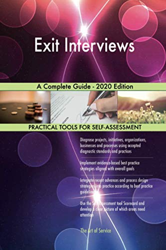 Exit Interviews A Complete Guide - 2020 Edition